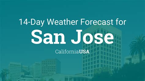 san jose 14 day forecast.